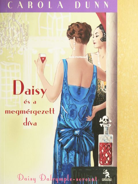 Carola Dunn - Daisy és a megmérgezett díva [antikvár]