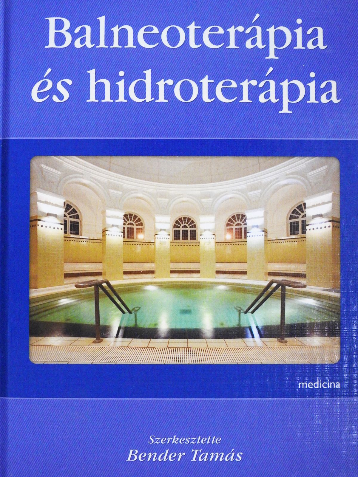 Dr. Ákoshegyi György - Balneoterápia és hidroterápia (dedikált példány) [antikvár]