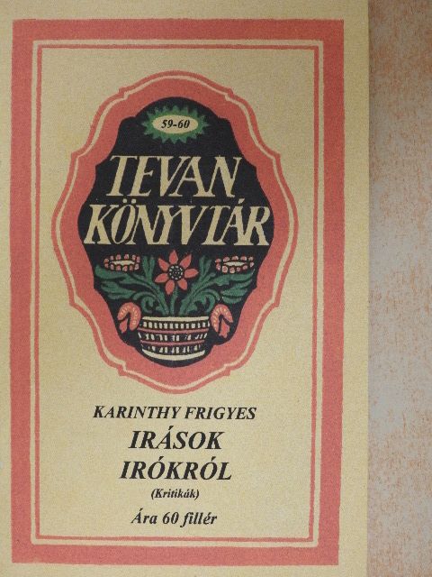 Karinthy Frigyes - Irások irókról [antikvár]