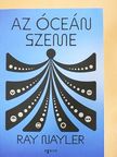 Ray Nayler - Az óceán szeme [antikvár]