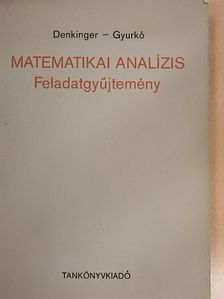 Denkinger Géza - Matematikai analízis [antikvár]