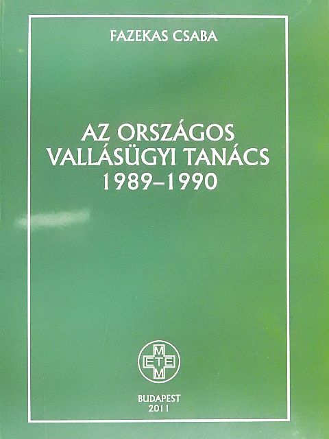 Fazekas Csaba - Az országos vallásügyi tanács [antikvár]