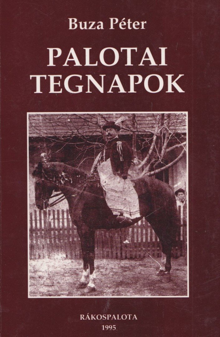 Buza Péter - Palotai tegnapok [antikvár]
