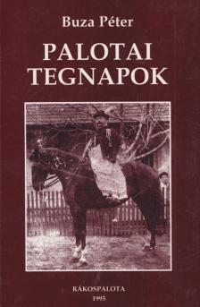 Buza Péter - Palotai tegnapok [antikvár]