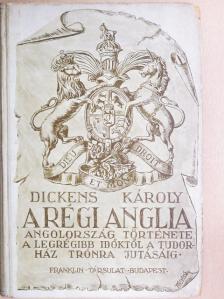 Dickens Károly - A régi Anglia [antikvár]