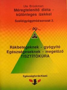 Ute Brookman - Méregtelenítő diéta - különleges ízekkel [antikvár]