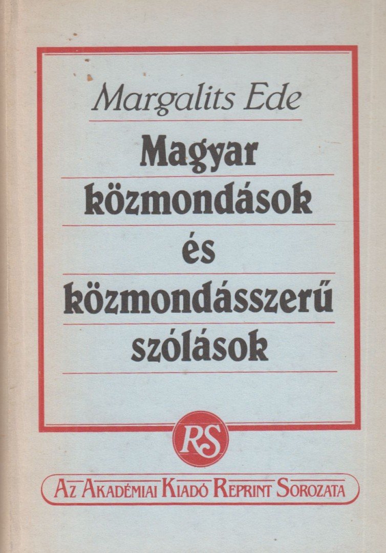 MARGALITS EDE - Magyar közmondások és közmondásszerű szólások [antikvár]
