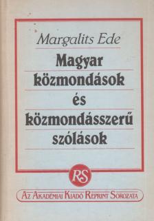 MARGALITS EDE - Magyar közmondások és közmondásszerű szólások [antikvár]
