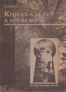 Lőrincz György - Kiment a fény a szememből [antikvár]