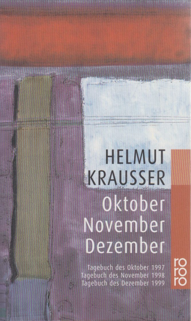 Helmut Krausser - Oktober - November - Dezember [antikvár]