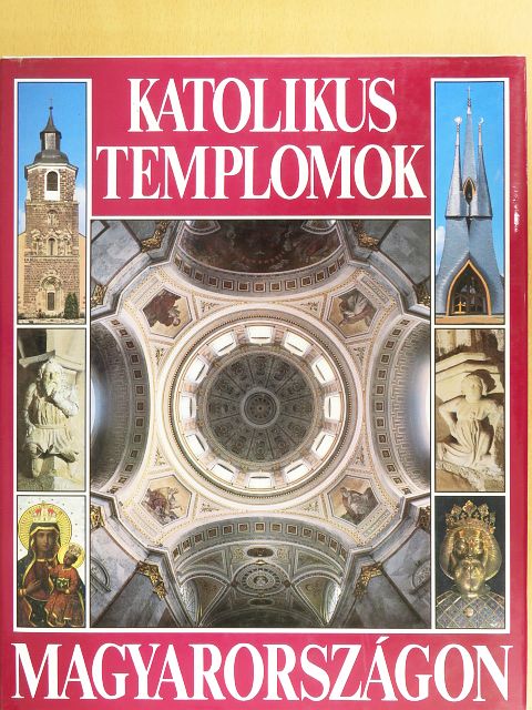 Dercsényi Balázs - Katolikus templomok Magyarországon [antikvár]