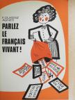 F. Dukesz Ágnes - Parlez le francais vivant! [antikvár]