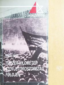 Nagy Lajos - Tízezer kilométer Szovjetoroszország földjén  [antikvár]