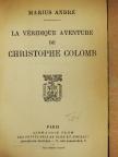 Marius André - La véridique aventure de Christophe Colomb [antikvár]