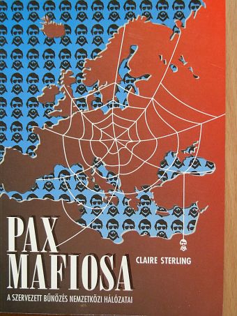 Claire H. Sterling - Pax mafiosa [antikvár]
