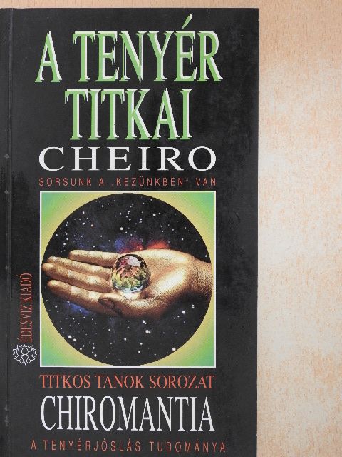 Cheiro - A tenyér titkai/Chiromantia [antikvár]