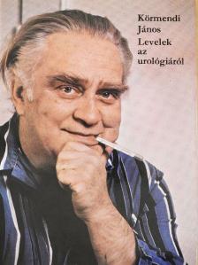Körmendi János - Levelek az urológiáról [antikvár]