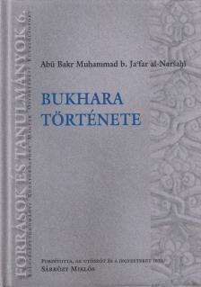 Abu Bakr Muhammad b. Jafar al-Nar1ahi - Bukhara története [antikvár]