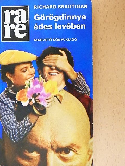 Richard Brautigan - Görögdinnye édes levében [antikvár]