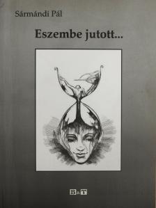 Sármándi Pál - Eszembe jutott... (dedikált példány) [antikvár]