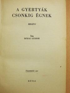 Márai Sándor - A gyertyák csonkig égnek [antikvár]