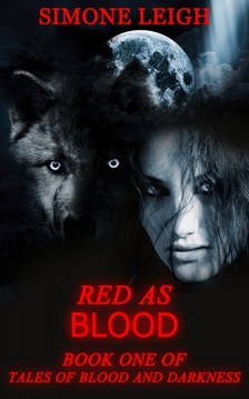 Leigh Simone - Red as Blood - Old Tale Retold - Little Red Riding Hood [eKönyv: epub, mobi]
