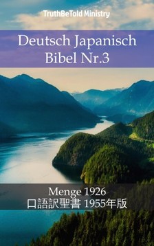 TruthBeTold Ministry, Joern Andre Halseth, Hermann Menge - Deutsch Japanisch Bibel Nr.3 [eKönyv: epub, mobi]