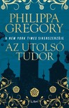 Philippa Gregory - Az utolsó Tudor [eKönyv: epub, mobi]
