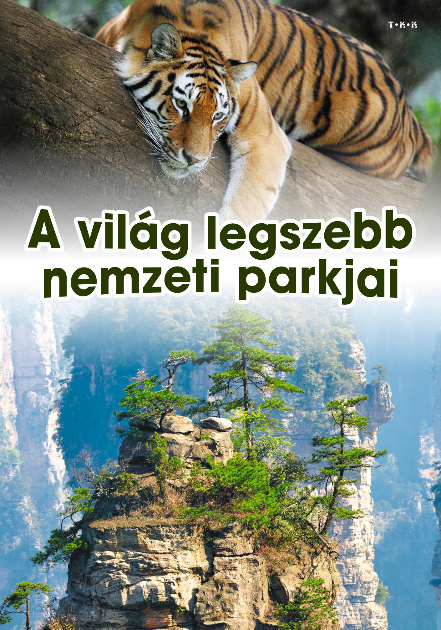 Vida Péter szerk. - A világ legszebb nemzeti parkjai
