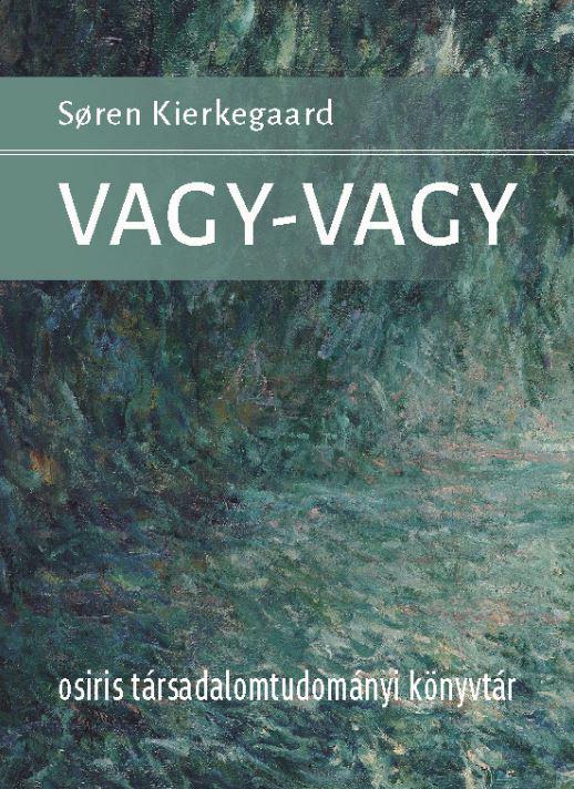 Sören Kierkegaard - Vagy-vagy