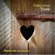 ÖRKÉNY ISTVÁN - Tóték - hangoskönyv