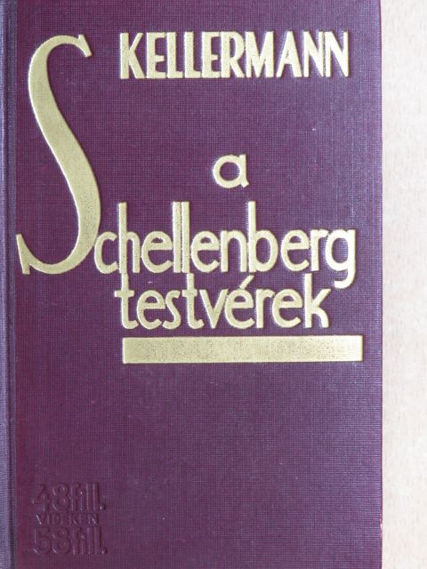 Kellermann - A Schellenberg testvérek [antikvár]