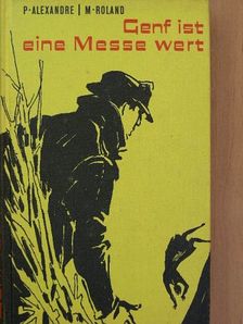 M. Roland - Genf ist eine Messe wert [antikvár]