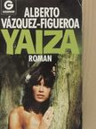 Alberto Vázquez-Figueroa - Yaiza [antikvár]