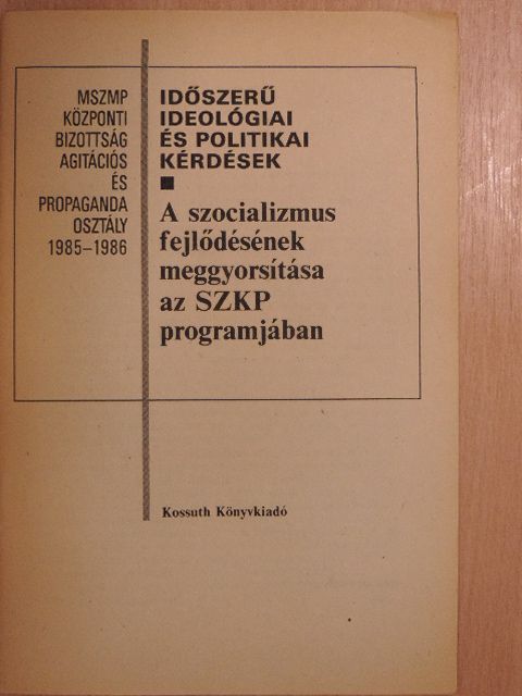 Döme János - A szocializmus fejlődésének meggyorsítása az SZKP programjában [antikvár]