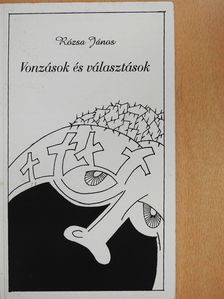 Rózsa János - Vonzások és választások (dedikált példány) [antikvár]