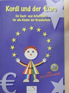 Siegfried Schneider - Kordi und der Euro [antikvár]