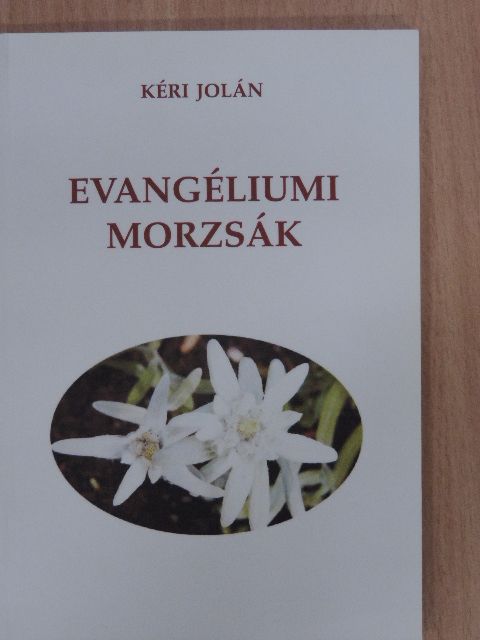 Kéri Jolán - Evangéliumi morzsák [antikvár]
