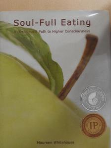 Maureen Whitehouse - Soul-Full Eating [antikvár]