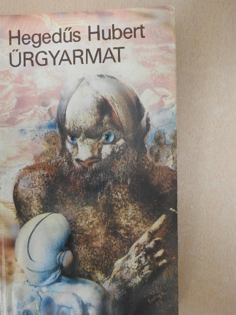 Hegedűs Hubert - Űrgyarmat [antikvár]