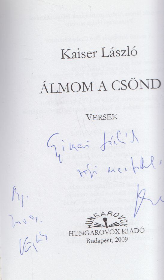 Kaiser László - Álmom a csönd (dedikált) [antikvár]