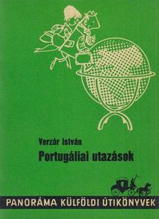 VERZÁR ISTVÁN - Portugáliai utazások [antikvár]