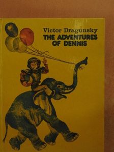 Victor Dragunsky - The Adventures of Dennis [antikvár]