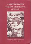 Szarvas Rita (szerk.), Földesdy Gabriella, Sin Edit - A Móricz Zsigmond Társaság emlékkönyve (1992-2002) [antikvár]