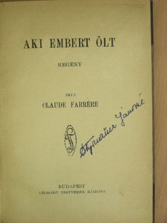 Claude Farrére - Aki embert ölt [antikvár]