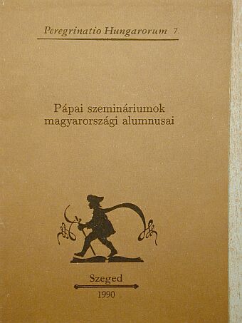 Pápai szemináriumok magyarországi alumnusai [antikvár]