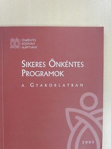 Sikeres önkéntes programok a gyakorlatban [antikvár]