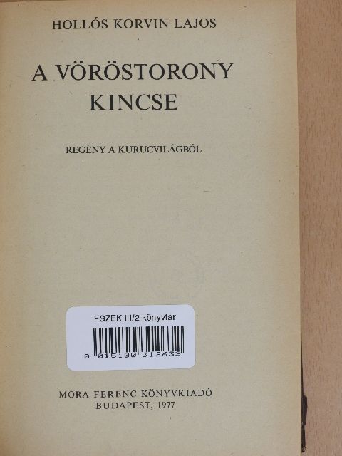 Hollós Korvin Lajos - A vöröstorony kincse [antikvár]