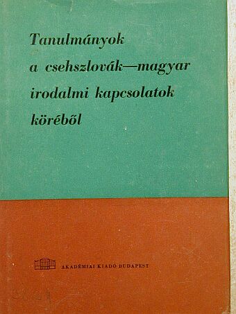 Andrej Mráz - Tanulmányok a csehszlovák-magyar irodalmi kapcsolatok köréből [antikvár]