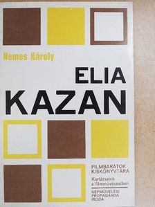 Nemes Károly - Elia Kazan [antikvár]